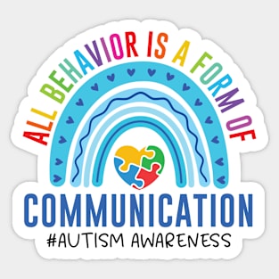 All Behavior Is A Form Of Communication Sticker